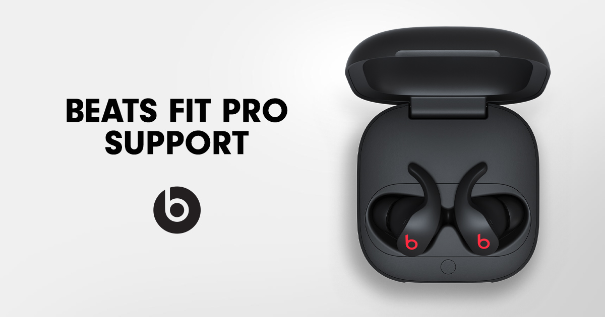 Beats Fit Pro Earbuds Support - Beats by Dre